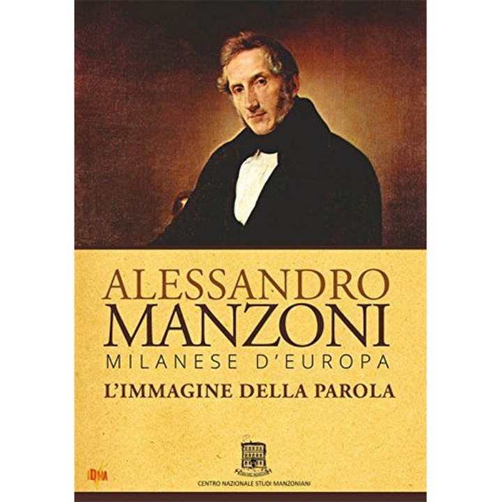Alessandro Manzoni: Milanese d'Europa - L'immagine della parola [DVD]