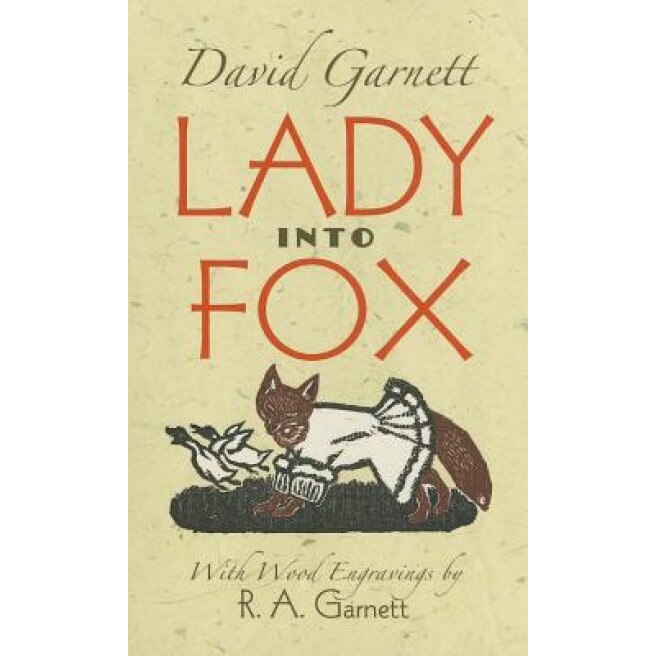 Lady Into Fox, David Garnett (Author)