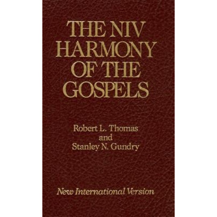 The NIV Harmony of the Gospels: With Explanations and Essays, Robert L. Thomas (Editor)