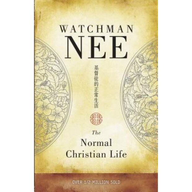 The Normal Christian Life, Watchman Nee