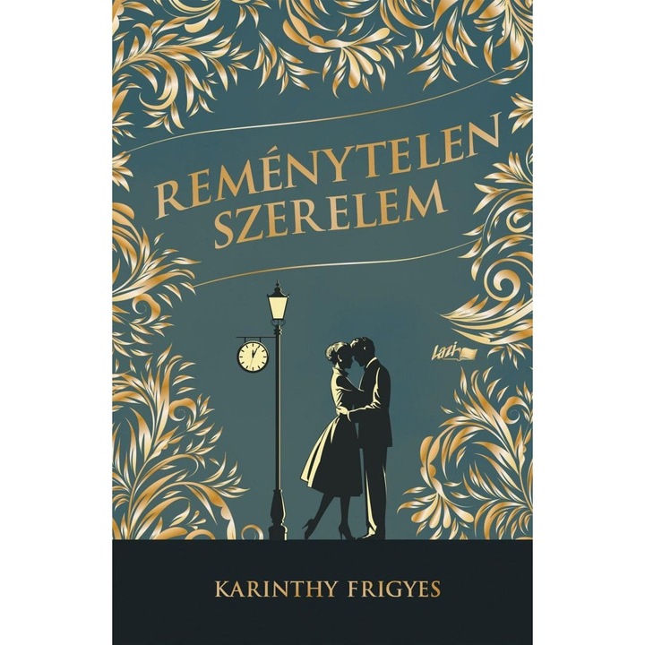Karinthy Frigyes: Reménytelen szerelem