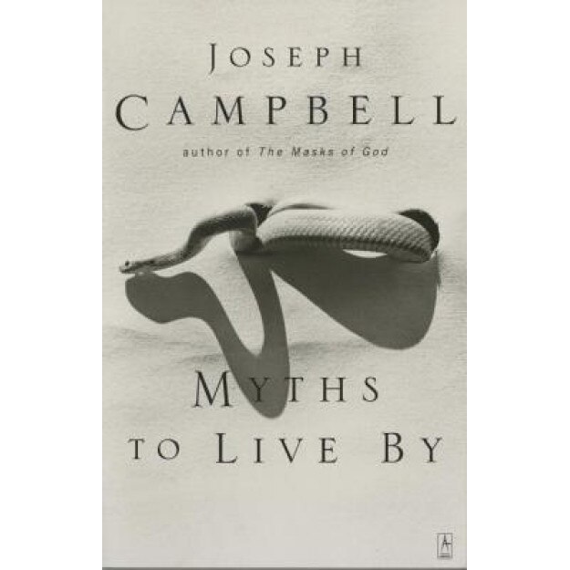 Myths to Live by, Joseph Campbell
