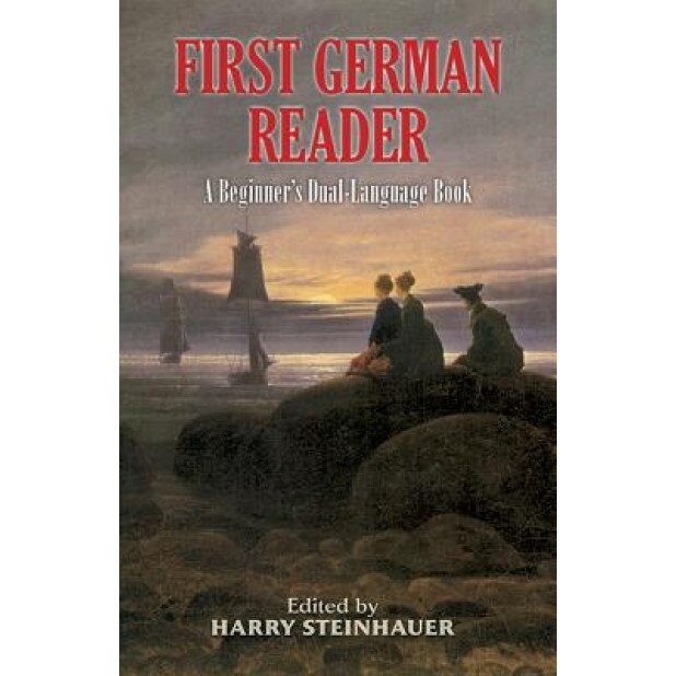 First German Reader: A Beginner's Dual-Language Book,