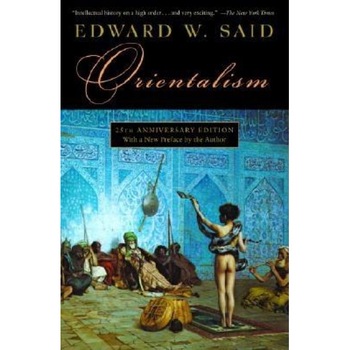 Orientalism, Edward W. Said Orientalism, Edward W. Said