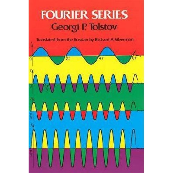 Fourier Series, Georgi P. Tolstov