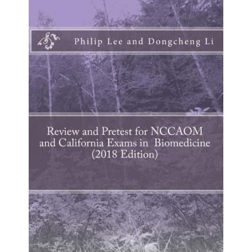 Review and Pretest for Nccaom and California Exams in Biomedicine - Philip Lee (Author)