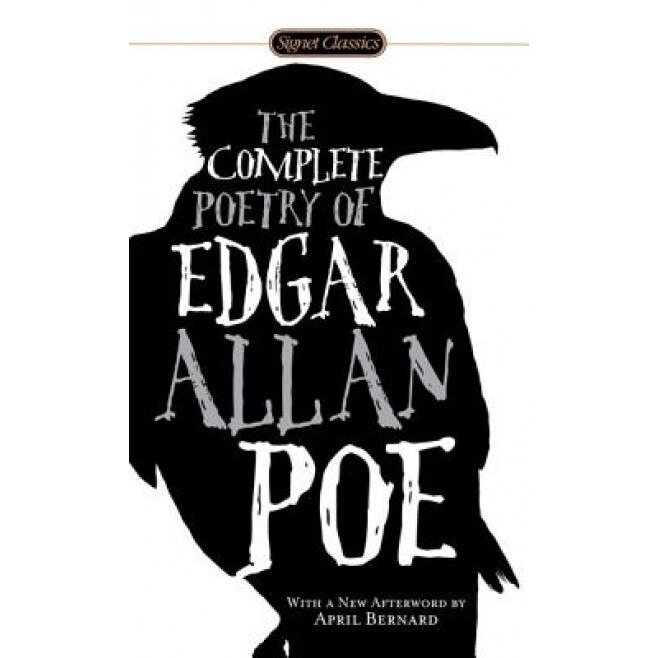 The Complete Poetry of Edgar Allan Poe, Edgar Allan Poe