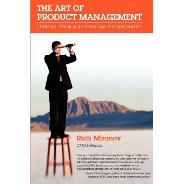 The Art of Product Management - Rich Mironov (Author)