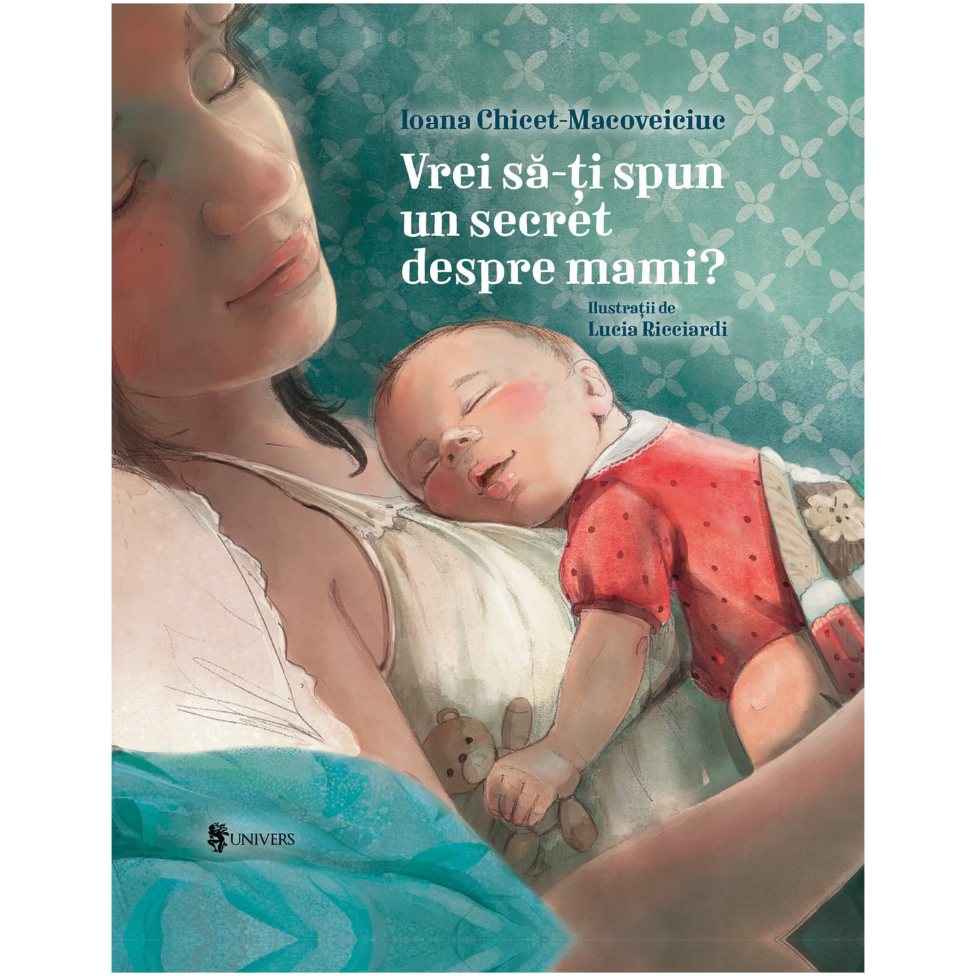 Vrei sa-ti spun un secret despre mami?, Macoveiciuc-Chicet Ioana