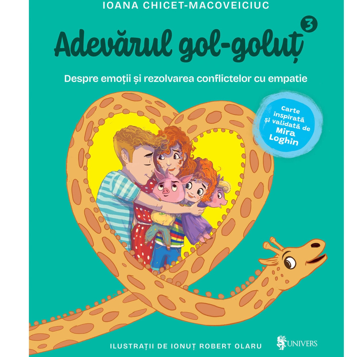Adevarul gol‑golut (3). Despre emotii, nevoi, conflict si empatie, Macoveiciuc-Chicet Ioana