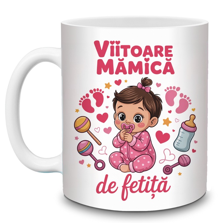 Cana cadou personalizat „Viitoare Mamica de Fetita”, cana amuzanta si emotionanta pentru gravide si viitoarele mamici, Baby Shower, ceramica alba 330ml