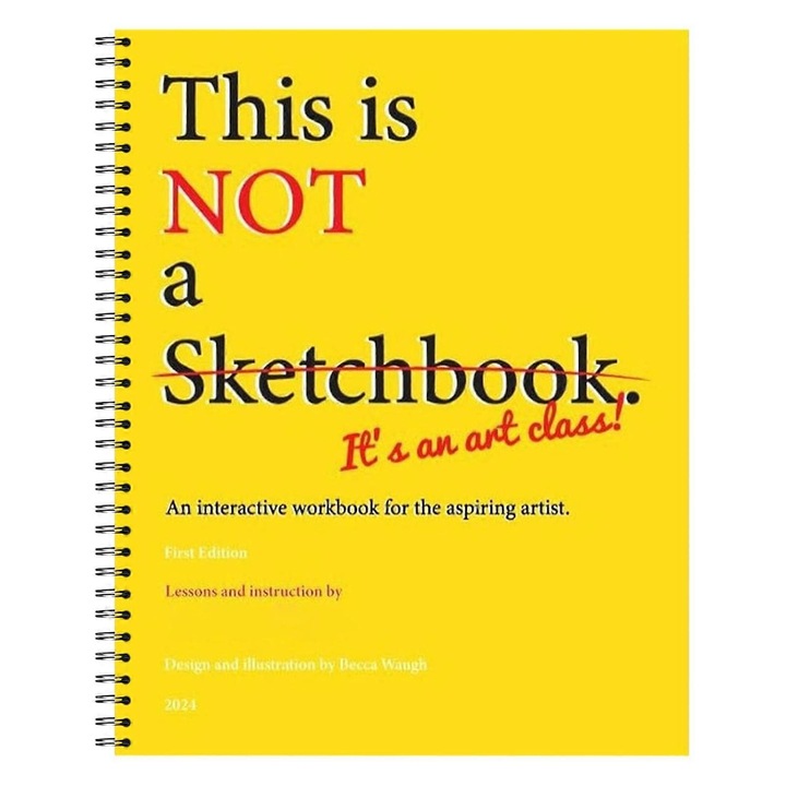 Книгата "This is Not a Sketchbook, It's an Art Class", Лорън Хорн, 2023