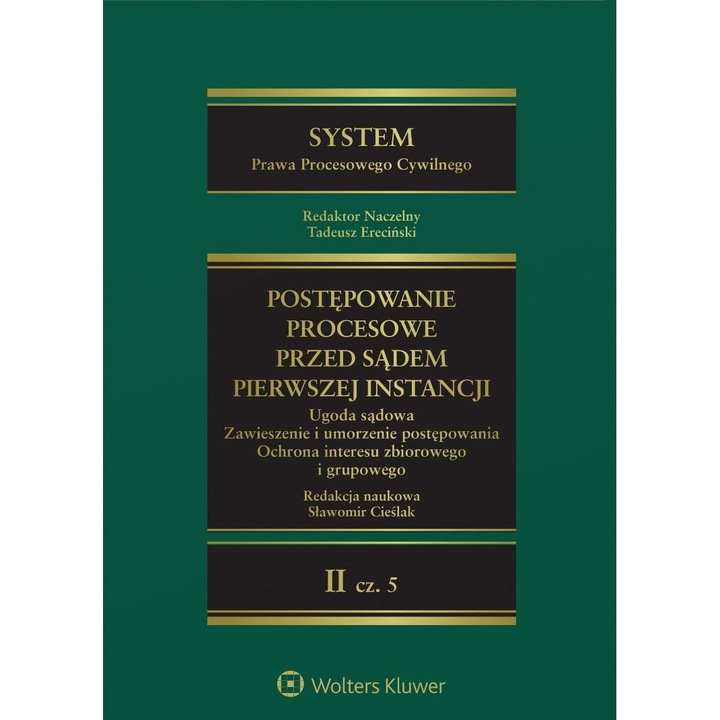 Systemul Dreptului Procesual Civil, Wolters Kluwer, Tom 2, Partea 5, Procedura civila, 2023