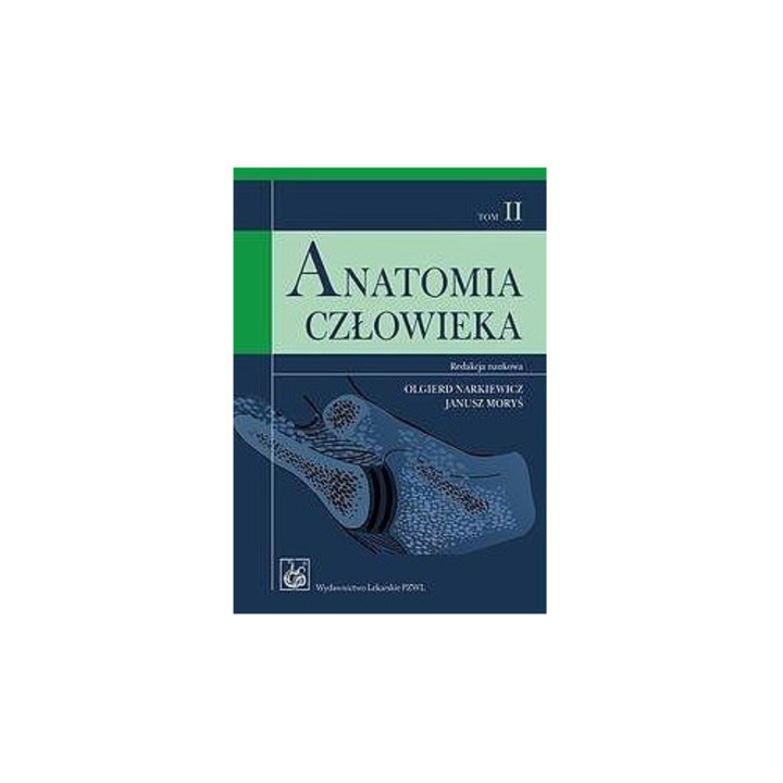 Anatomia człowieka T.2 Podręcznik dla studentów PZWL