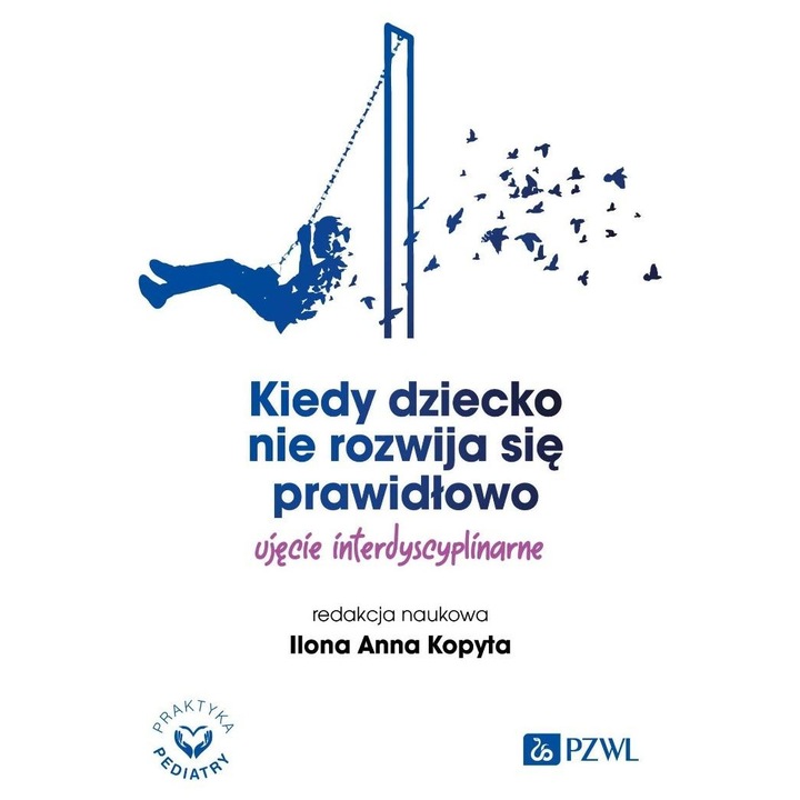 Когато детето не се развива правилно, PZWL