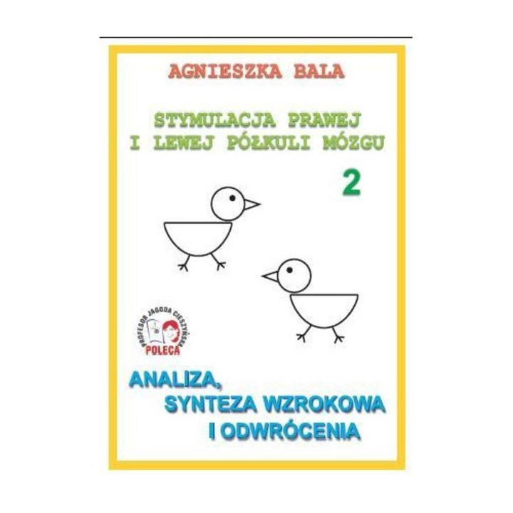 Стимулация на лявото и дясното полукълбо 2 Анализ, синтез.