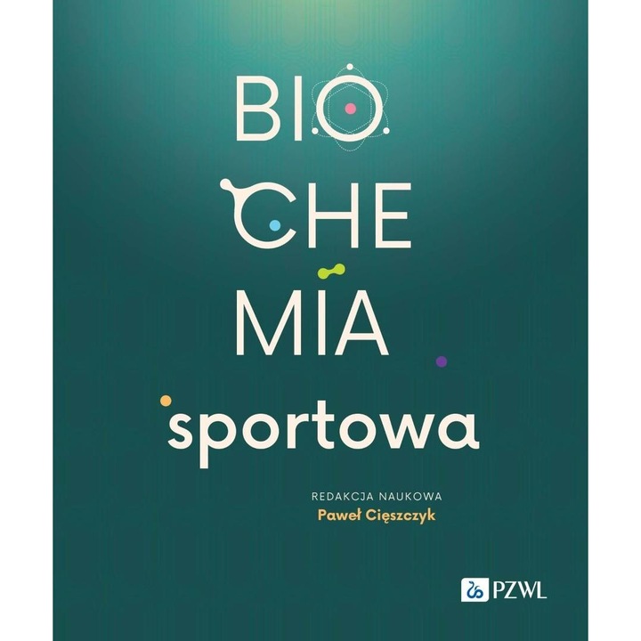 Biochemia sportowa - Pawe Ciszczyk, PZWL