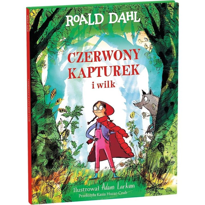 Czerwony Kapturek, Roald Dahl, 2023, Povesti pentru copii