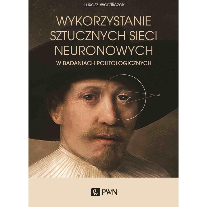 Wykorzystanie sztucznych sieci neuronowych