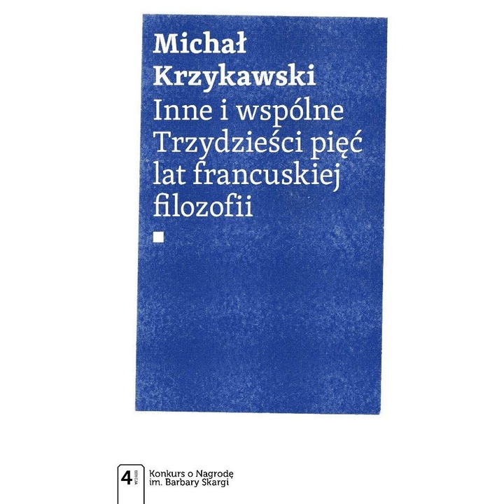 Други и общи. Тридесет и пет години френска.., Михал Кшикавски, 2014