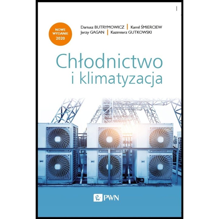 Chłodnictwo i klimatyzacja, Dariusz Butrymowicz, Kamil Smierciew, Jerzy Gagan, Kazimierz Gutkowski, 4. editie