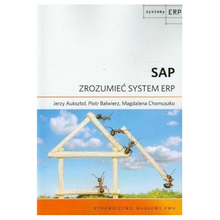 SAP Zrozumieć system ERP, Wydawnictwo Naukowe PWN, 2023