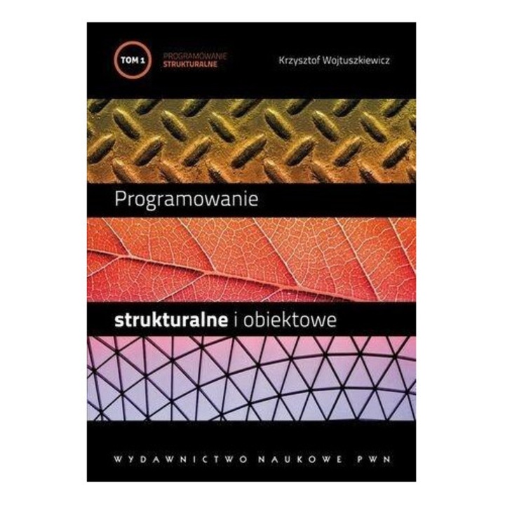 Programare structurala si obiectuala T.1, Wydawnictwo Naukowe PWN, 2023