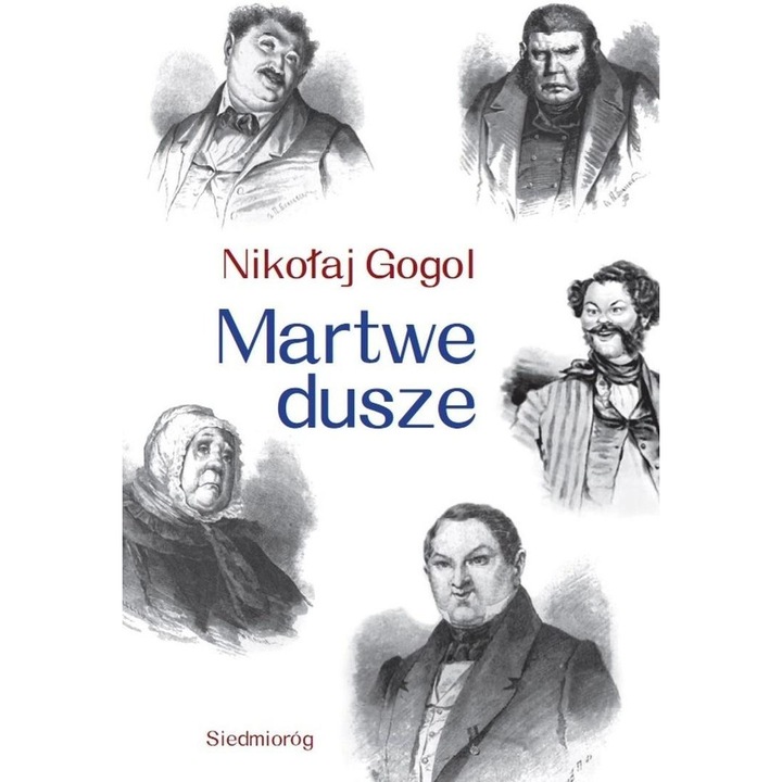 Martwe dusze, Nikolai Gogol, 1842