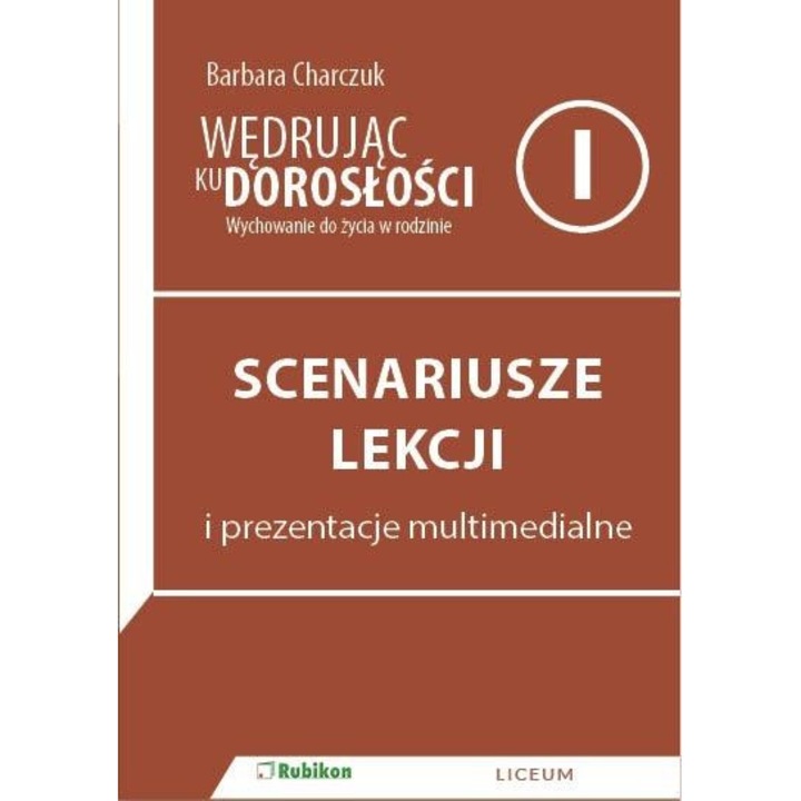 Wędrując ku dorosłości LO 1 scenariusze RUBIKON