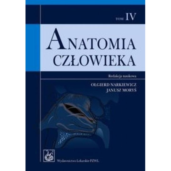 Anatomia człowieka T.4 Wydawnictwo Naukowe PWN