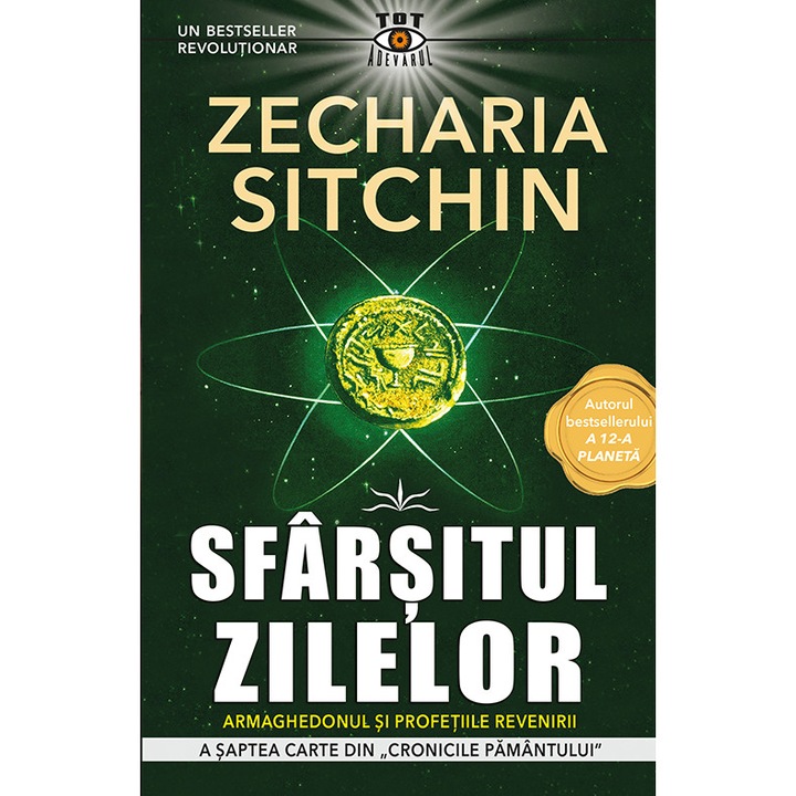 Sfarsitul zilelor. A saptea carte din, Cronicile Pamantului " - Zecharia Sitchin