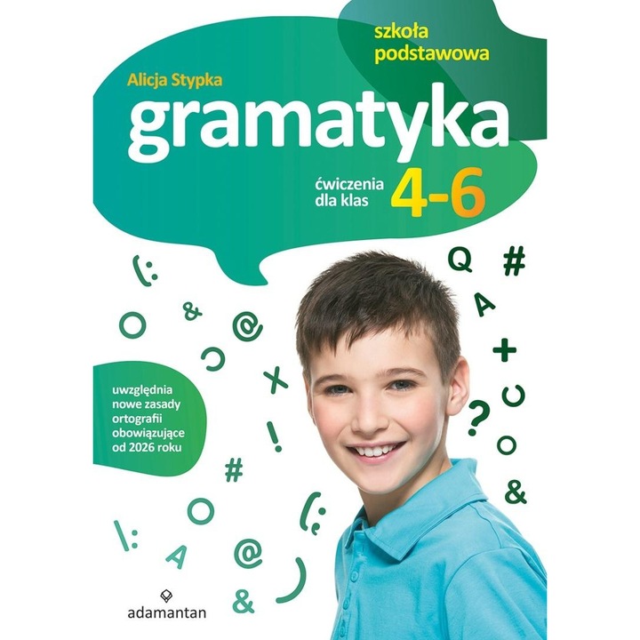 Gramatyka. Ćwiczenia dla klas 4-6 SP Adamantan