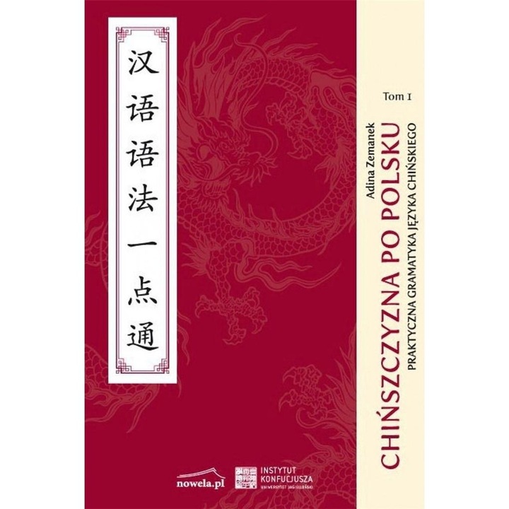 Chinszczyzna po polsku. Praktyczna gramatica, Adina Zemanek, Nowela