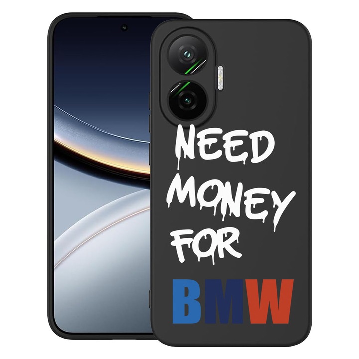 BestCase® Husa pentru Poco F7 cu Design Need Money For BMW, TPU Mat Ultra Slim, 2052009 B 1871