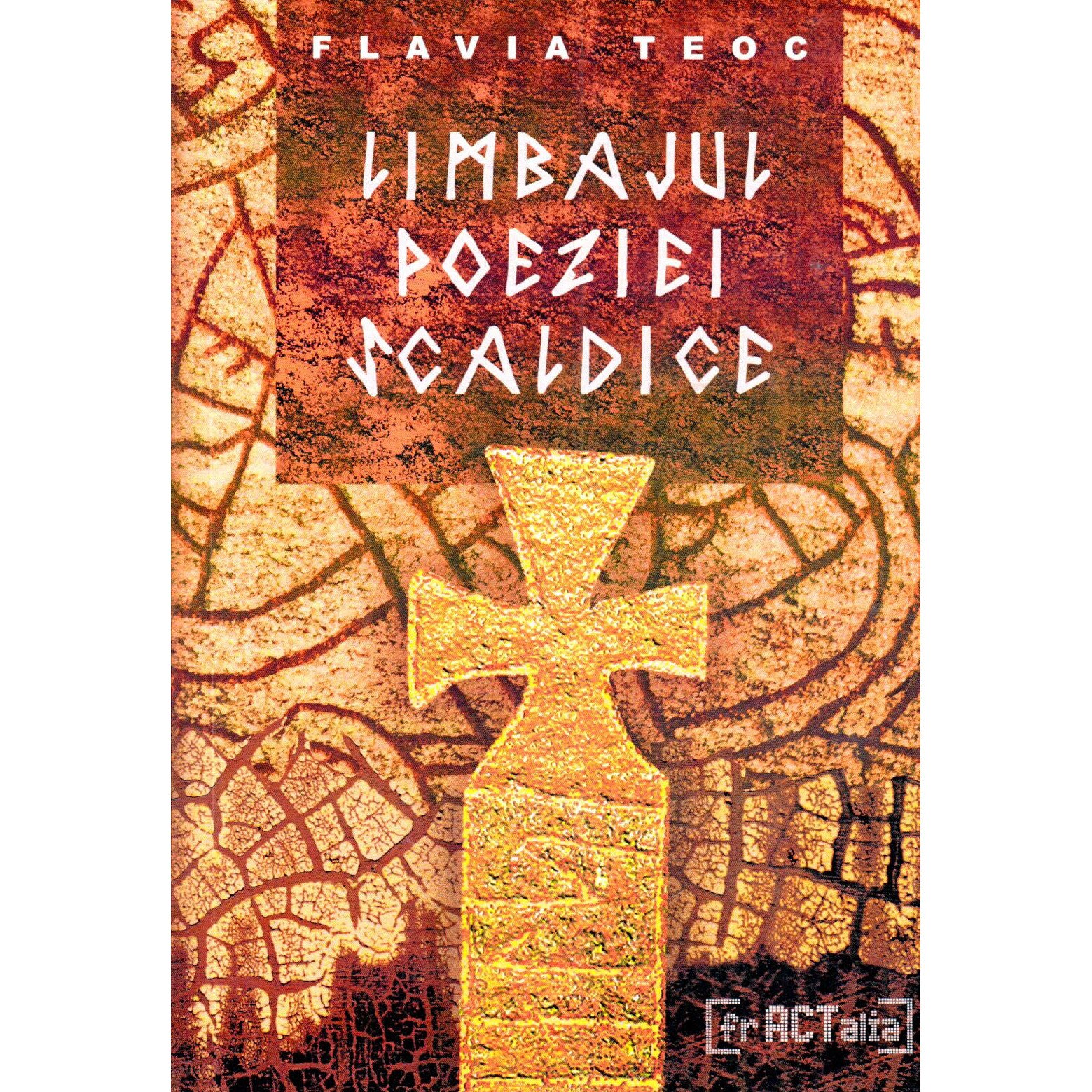 Limbajul Poeziei Scaldice - Flavia Teoc