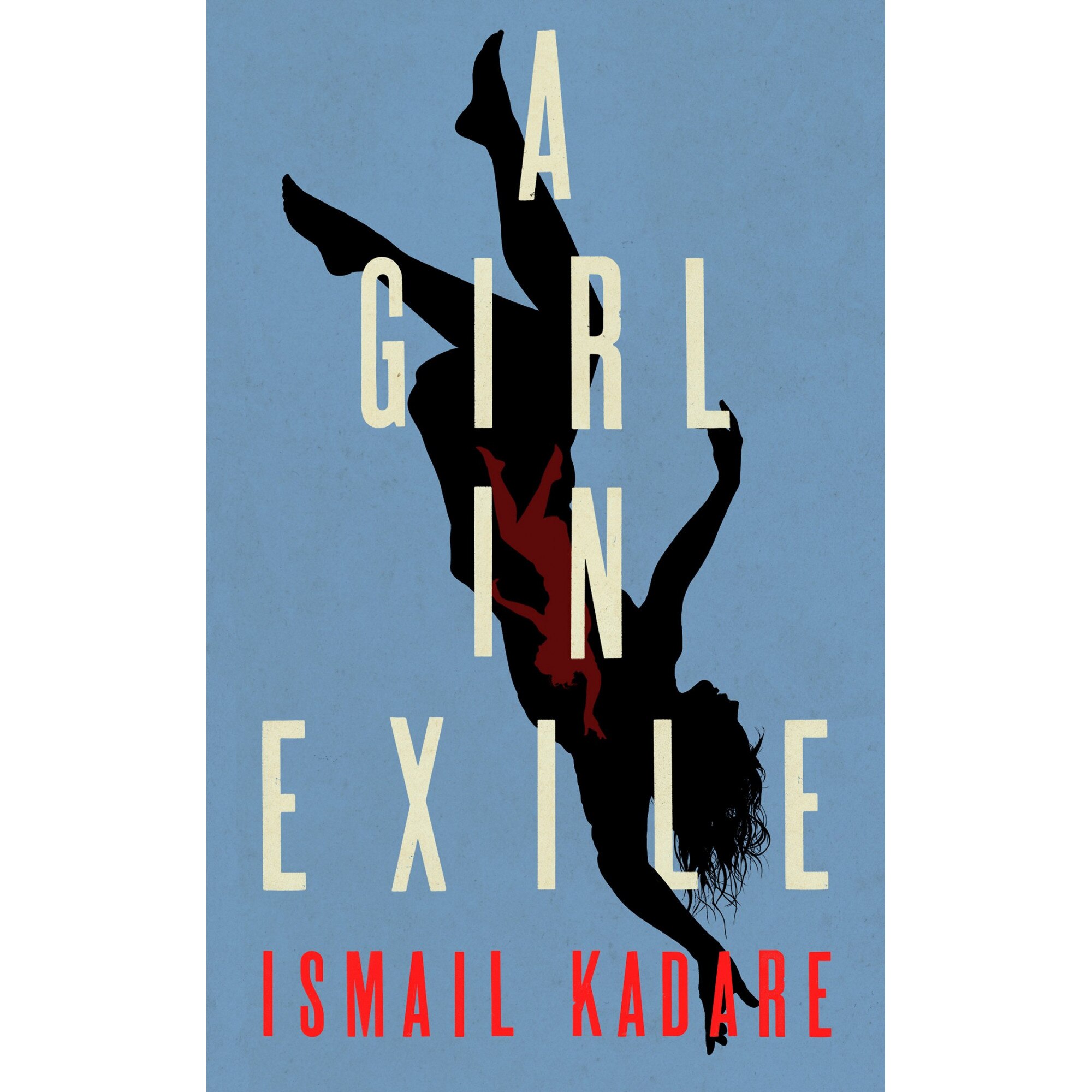 A Girl in Exile - Ismail Kadare
