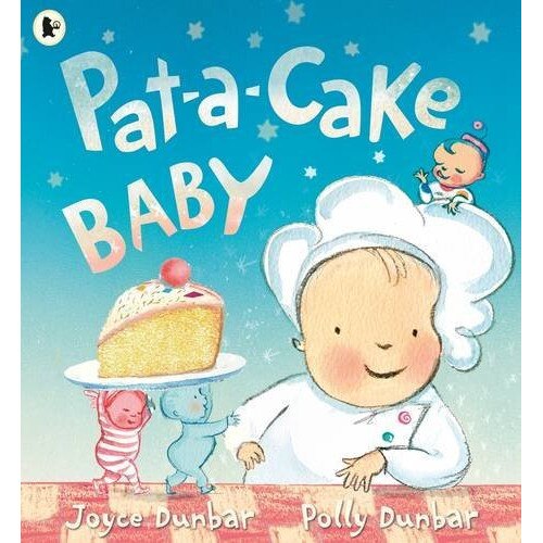 Pat-a-Cake Baby - Joyce Dunbar