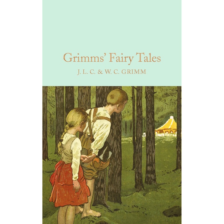 Grimms' Fairy Tales - The Brothers Grimm