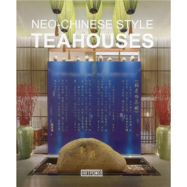 Neo-Chinese Style Tea Houses - Artpower