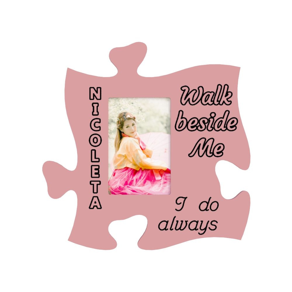 Rama foto tip puzzle, 10x15, roz, personalizata, Nicoleta walk beside me