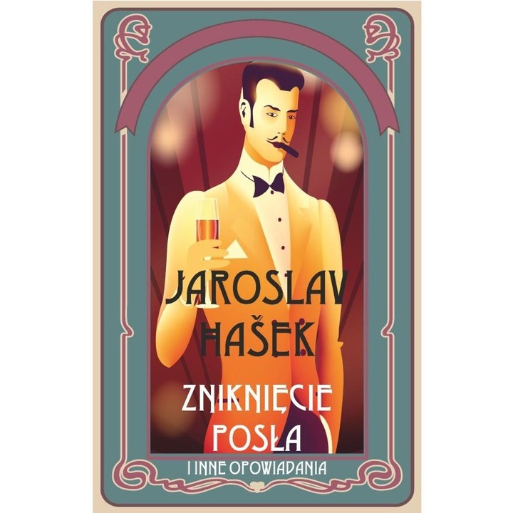 Znikniecie posla si alte povestiri, Jaroslav Haek, 2023