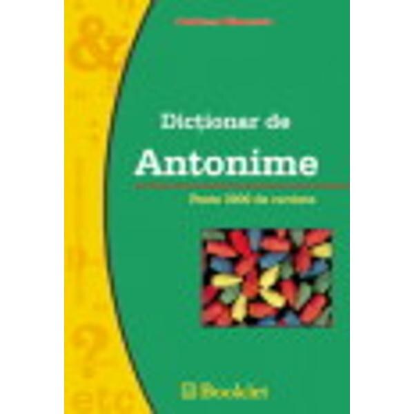 Dictionar de antonime - Andreea Bancescu