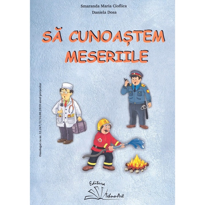 Sa Cunoastem Meseriile - Smaranda Maria Cioflica, Daniela Dosa