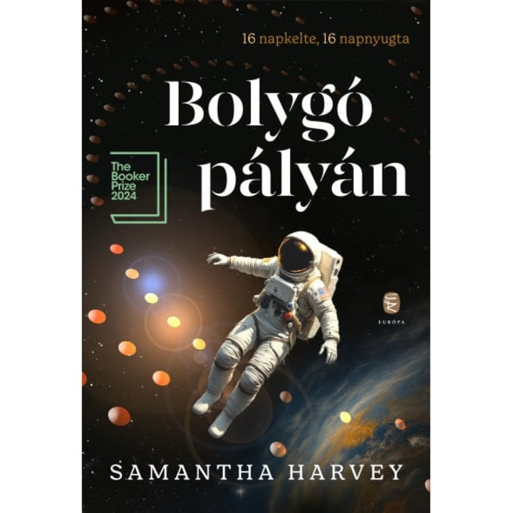 Samantha Harvey: Bolygó a pályán