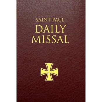 Saint Paul Daily Missal: Burgundy Leatherflex, Daughters of St Paul (Editor) Saint Paul Daily Missal: Burgundy Leatherflex, Daughters of St Paul (Editor)