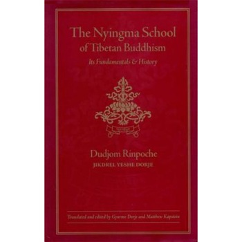 The Nyingma School of Tibetan Buddhism: Its Fundamentals and History, Bdud-'Joms (Author) The Nyingma School of Tibetan Buddhism: Its Fundamentals and History, Bdud-'Joms (Author)