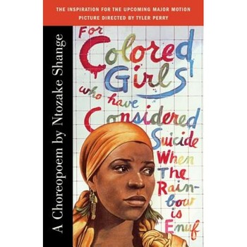 For Colored Girls Who Have Considered Suicide When the Rainbow Is Enuf, Ntozake Shange For Colored Girls Who Have Considered Suicide When the Rainbow Is Enuf, Ntozake Shange