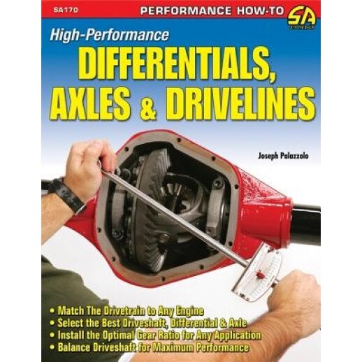 High-Performance Differentials, Axels, & Drivelines, Joseph Palazzolo
