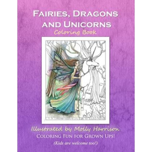 Fairies, Dragons and Unicorns: By Molly Harrison Fantasy Art, Molly Harrison (Author)
