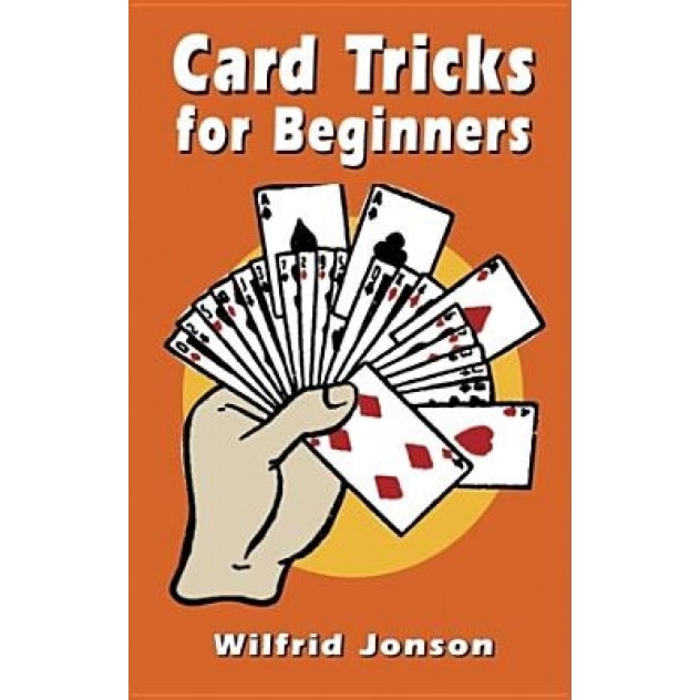 Card Tricks for Beginners, Wilfrid Jonson